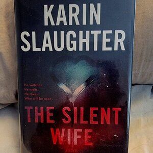 ALL BOOKS 2 FOR $6.00 !!!  The Silent Wife by Karin Slaughter